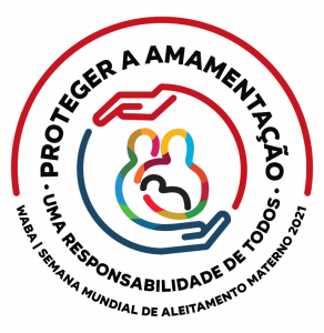 Proteger a amamentação: uma responsabilidade compartilhada! 01 a 07/8 – Semana Mundial da Amamentação e Mês do Aleitamento Materno no Brasil