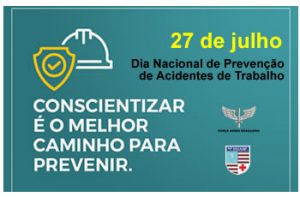 27/7 – Dia Nacional da Prevenção de Acidentes do Trabalho
