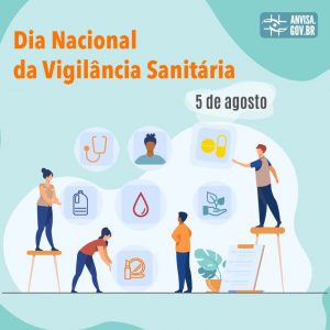 05/8 – Dia Nacional da Vigilância Sanitária