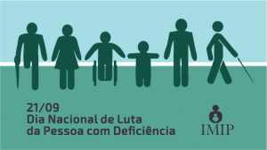 21/9 – Dia Nacional de Luta da Pessoa com Deficiência
