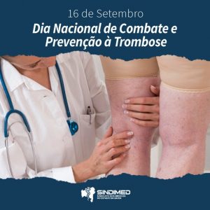 16/9 – Dia Nacional de Combate e Prevenção à Trombose