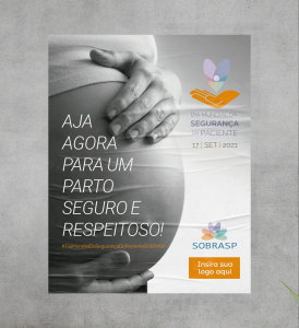 “Cuidado materno e neonatal seguro”: 17/9 – Dia Mundial da Segurança do Paciente