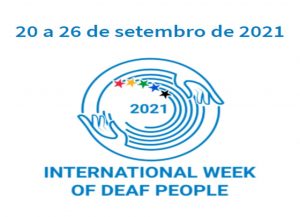 Semana Internacional dos Surdos: última semana completa de setembro (20 a 26)