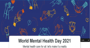 “Saúde mental para todos: vamos torná-la realidade” : 10/10 – Dia Mundial da Saúde Mental