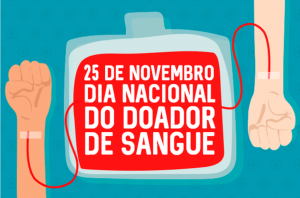 25/11 – Dia Nacional do Doador Voluntário de Sangue