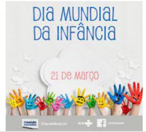 21/3 – Dia Mundial da Infância