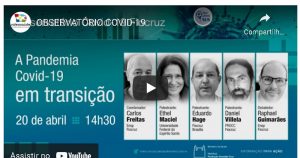 Fiocruz promove evento para debater transição da pandemia de Covid-19