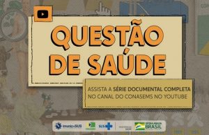12/4 – “Questão de Saúde”: Conasems e MS lançam série documental sobre a história da vacinação no Brasil