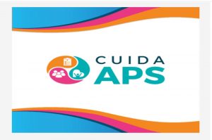 CUIDA APS: Cursos de aperfeiçoamento para profissionais da APS e Curso de extensão para gestores da APS