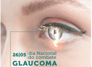 26/5 – Dia Nacional de Combate ao Glaucoma