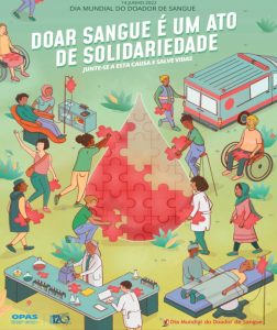 “Doar sangue é um ato de solidariedade. Junte-se a esta causa e salve vidas”: 14/6 – Dia Mundial do Doador de Sangue
