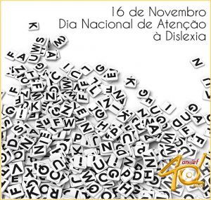 16/11 – Dia Nacional de Atenção à Dislexia