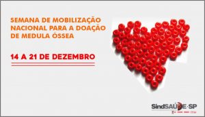 14 a 21/12 – Semana de Mobilização Nacional para Doação de Medula Óssea