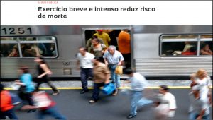 Exercício breve e intenso reduz risco de morte