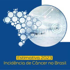 INCA lança a Estimativa 2023 – Incidência de Câncer no Brasil