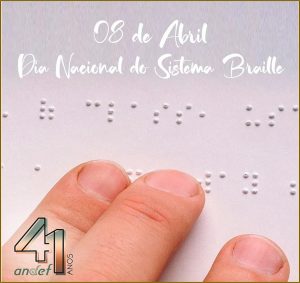 08/4 – Dia Nacional do Sistema Braille