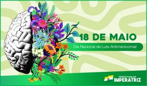 18/5 – Dia Nacional da Luta Antimanicomial