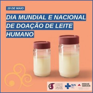 19/5 – Dia Mundial, Dia e Semana Nacional de Doação de Leite Humano