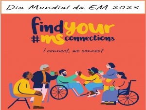 “Conexões” : 30/5 – Dia Mundial da Esclerose Múltipla