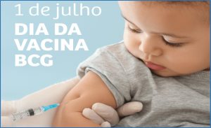 01/7 – Dia da Vacina BCG