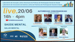 Saúde Mental foi tema de live do Laboratório de Inovação Latino-Americano em Participação Social em Saúde