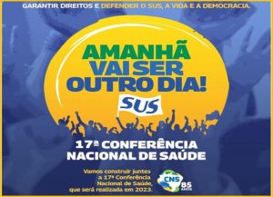 17ª Conferência Nacional de Saúde será realizada de 2 a 5 de julho de 2023, em Brasília