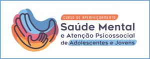 Curso sobre saúde mental de jovens segue com inscrições abertas