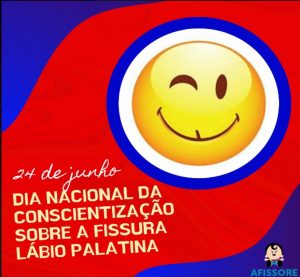 24/6 – Dia Nacional de Conscientização sobre a Fissura Labiopalatina