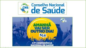Conselho Nacional de Saúde publicou resolução com prioridades para o SUS a partir das deliberações da 17ª Conferência Nacional de Saúde