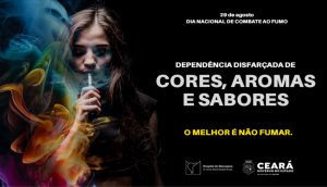 “Sabores e aromas em produtos derivados de tabaco: uma estratégia para tornar a população dependente de nicotina” : 29/8 – Dia Nacional de Combate ao Fumo