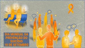 “Criar esperança através da ação”: 10/9 – Dia Mundial de Prevenção ao Suicídio
