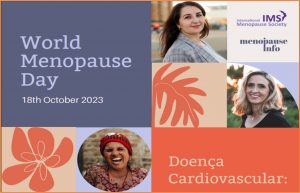 “Doença cardiovascular”: 18/10 – Dia Mundial da Menopausa 