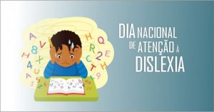 16/11 – Dia Nacional de Atenção à Dislexia