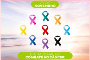 27/11 – Dia Nacional de Combate ao Câncer