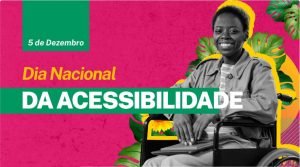 05/12 – Dia da Acessibilidade
