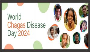 “Diagnóstico precoce e cuidado ao longo da vida”: 14/4 – Dia Mundial da Doença de Chagas