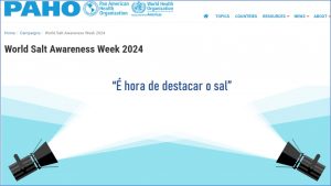 “É hora de destacar o sal” : 13 a 19/5 – Semana Mundial de Conscientização sobre o Sal