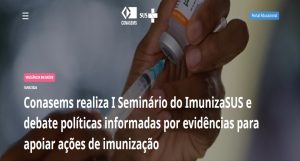 Conasems realiza I Seminário do ImunizaSUS e debate políticas informadas por evidências para apoiar ações de imunização