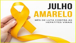 “Julho Amarelo” – Mês de luta contra as hepatites virais