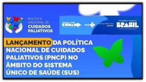 Ministério da Saúde lança Política Nacional de Cuidados Paliativos