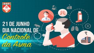21/6 – Dia Nacional de Controle da Asma