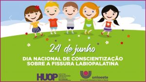24/6 – Dia Nacional de Conscientização sobre a Fissura Labiopalatina
