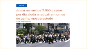 Andar ao menos 7.500 passos por dia ajuda a reduzir sintomas de asma, mostra estudo