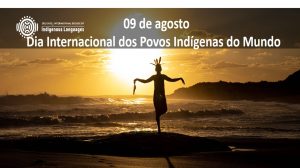 09/8 – Dia Internacional dos Povos Indígenas do Mundo