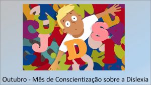 Mês de Conscientização sobre a Dislexia