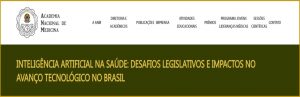 “Inteligência artificial na saúde: desafios legislativos e impactos no avanço tecnológico no Brasil” é tema de evento da ANM