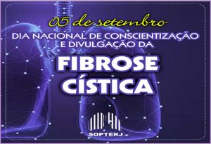05/9 – Dia Nacional de Conscientização e Divulgação da Fibrose Cística