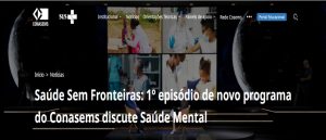 Saúde Sem Fronteiras: 1º episódio de novo programa do Conasems discute Saúde Mental