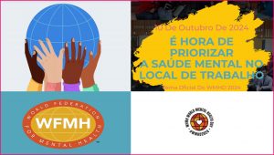 “É Hora de Priorizar a Saúde Mental no Local de Trabalho” : 10/10 – Dia Mundial da Saúde Mental