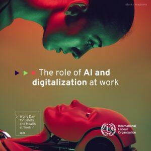 “Revolucionar a segurança e saúde no trabalho: o papel da IA e da digitalização” : 28/4 – Dia Mundial da Segurança e Saúde no Trabalho 2025